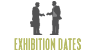 Exhibition Dates
